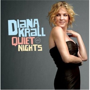 Quiet Nights by Diana Krall.jpg