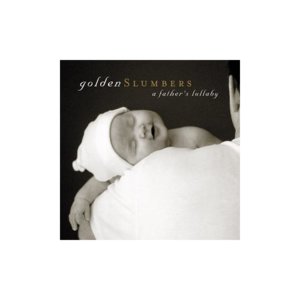 golden slumbers - a father's lullaby.jpg