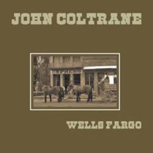 johncoltranewellsfargoLP.jpg